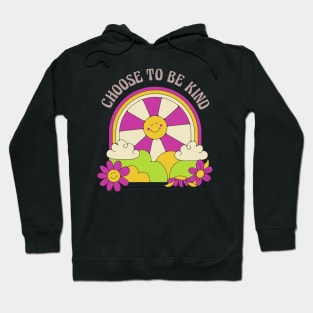 Choose to Be Kind Hoodie